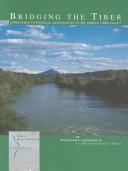 Cover of: Bridging the Tiber: approaches to regional archaeology in the middle Tiber valley