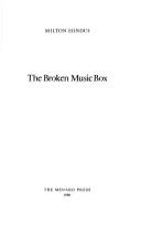 Cover of: The Broken Music Box by Milton Hindus