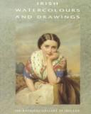 Cover of: Irish Watercolours and Drawings by Adrian Le Harivel