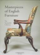 Cover of: Masterpieces of English furniture: the Gerstenfeld collection