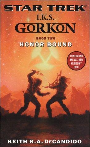 Honor Bound by Keith R.A. Decandido.