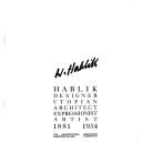 Cover of: W. Hablik: Hablik designer, utopian, architect, expressionist, artist, 1881-1934.
