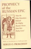 Prophecy of the Russian epic by Sergei O. Prokofieff