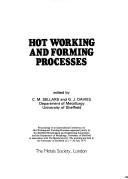 Cover of: Hot working and forming processes: proceedings of an International Conference on Hot Working and Forming Processes
