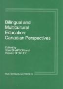 Cover of: Bilingual and multicultural education: Canadian perspectives
