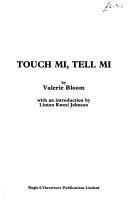 Touch Mi! Tell Mi! by Valerie Bloom