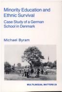 Cover of: Minority Educ Ethnic Survival (Multilingual Matters) by Byram, Michael Byram