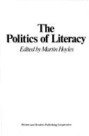 Cover of: The Politics of literacy
