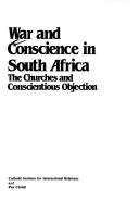 War and Conscience in South Africa by Catholic Institite for International Relations