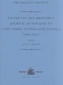 Cover of: Pieter van den Broecke's journal of voyages to Cape Verde, Guinea, and Angola, 1605-1612 by Pieter van den Broecke