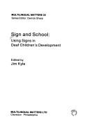 Cover of: Sign and school: using signs in deaf children's development