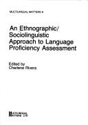 Cover of: An Ethnographic-Sociolinguistic Approach to Language Assessment (Multilingual Matters)