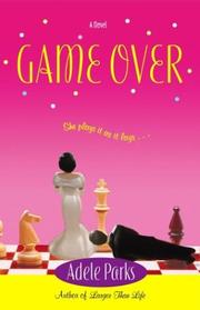 Cover of: Game Over by Adele Parks, Adele Parks