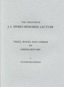 Cover of: Trees, Wood, and Timber in Greek History (Twentieth J.L. Myers Memorial Lecture)
