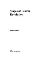 Cover of: Stages of Islamic revolution by Kalim Siddiqui