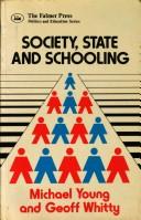 Cover of: Society, state and schooling: readings on the possibilities for radical education