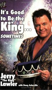 Cover of: It's Good to Be the King...Sometimes (World Wrestling Entertainment) by Jerry Lawler