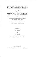 Cover of: Fundamentals of Quark models by Scottish Universities' Summer School in Physics (17th 1976 St. Andrews, Scotland), Scottish Universities' Summer School in Physics (17th 1976 St. Andrews, Scotland)