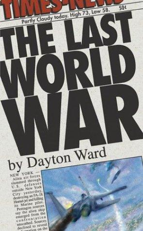 The last world war by Dayton Ward