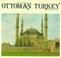 Cover of: Ottoman Turkey