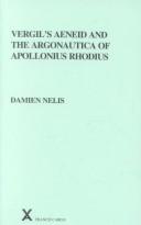 Cover of: Vergil's Aeneid and the Argonautica of Apollonius Rhodius (Arca, 39) by Damien Nelis