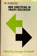 Cover of: New directions in health education: school health education and the community in western Europe and the United States