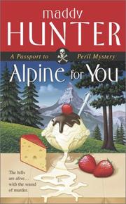 Cover of: Alpine for you by Maddy Hunter, Maddy Hunter