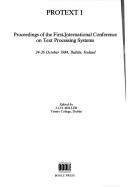 Protext I by International Conference on Text Processing Systems (1st 1984 Dublin, Ireland)