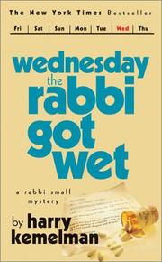 Cover of: Wednesday the Rabbi Got Wet by Harry Kemelman
