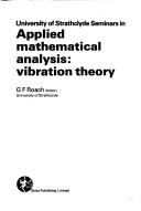 Cover of: University of Strathclyde seminars in applied mathematical analysis by G. F. Roach