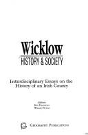 Cover of: Wicklow: History & Society (Interdisciplinary Essays on the History of an Irish County)