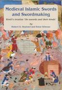 Cover of: Medieval Islamic Swords and Swordmaking: Kindi's Treatise "On Swords and Their Kinds" : (Edition, Translation, and Commentary)