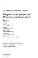 Cover of: Proceedings of the International Conference on Computer-Aided Analysis and Design of Concrete Structures | 