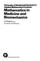 Cover of: University of Strathclyde seminars in applied mathematical analysis: Mathematics in medicine and biomechanics (Shiva mathematics series)
