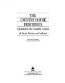 Cover of: The Country House Described: An Index to the Country Houses of Great Britain and Ireland (St. Paul's Bibliographies)