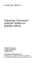 Cover of: Televising "terrorism": political violence in popular culture