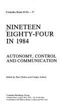 Cover of: Nineteen eighty-four in 1984: autonomy, control, and communication
