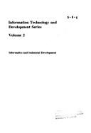 Informatics and industrial development by International Conference on Policies for Information Processing for Developing Countries (1981 Trinity College, Dublin, Ireland)