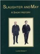 Cover of: Slaughter andMay: a short history