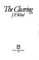 Cover of: The clearing by John Powell Ward