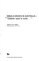 Cover of: Donald Graves in Australia: "Children want to write-- "