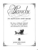 Blanche: An Australian diary, 1858-1861 by Blanche Mitchell