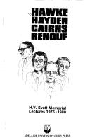 Cover of: Hawke, Hayden, Cairns, Renouf: H.V. Evatt memorial lectures 1976-1980.