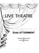 Cover of: Live theatre by North Sydney Technical College. School of Business and Administrative Studies. Final Year Management Students.