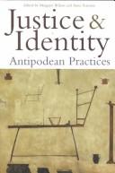 Cover of: Justice & identity by edited by Margaret Wilson and Anna Yeatman.