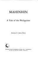 Cover of: Mahinhin: A Tale of the Philippines