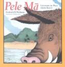 Cover of: Pele Ma | Frederick B. Wichman