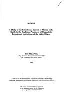Cover of: Mexico: A Study of the Educational System of Mexico and a Guide to the Academic Placement of Students in Educational Institutions of the United Stat (World Education Series)
