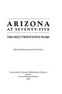 Cover of: Arizona at seventy-five by edited by Beth Luey and Noel J. Stowe.