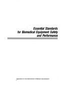 Cover of: Essential Standards for Biomedical Equipment Safety and Performance Collective Works